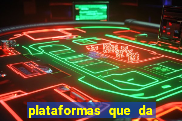 plataformas que da bonus no cadastro e saca no free